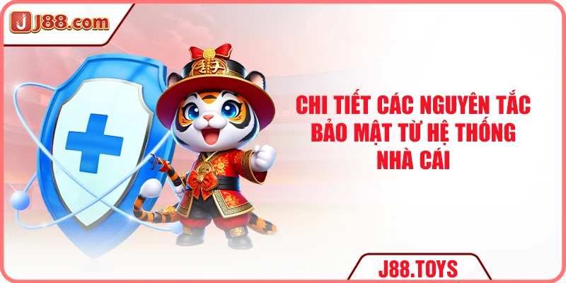 Chi tiết các nguyên tắc bảo mật từ hệ thống nhà cái