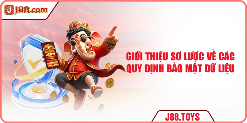 Giới thiệu sơ lược về chính sách bảo mật J88